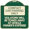 Signmission Compact Car Parking Violators Towed Away Vehicle Owners Expense Alum, 18" L, 18" H, G-1818-24250 A-DES-G-1818-24250 - alternate 1